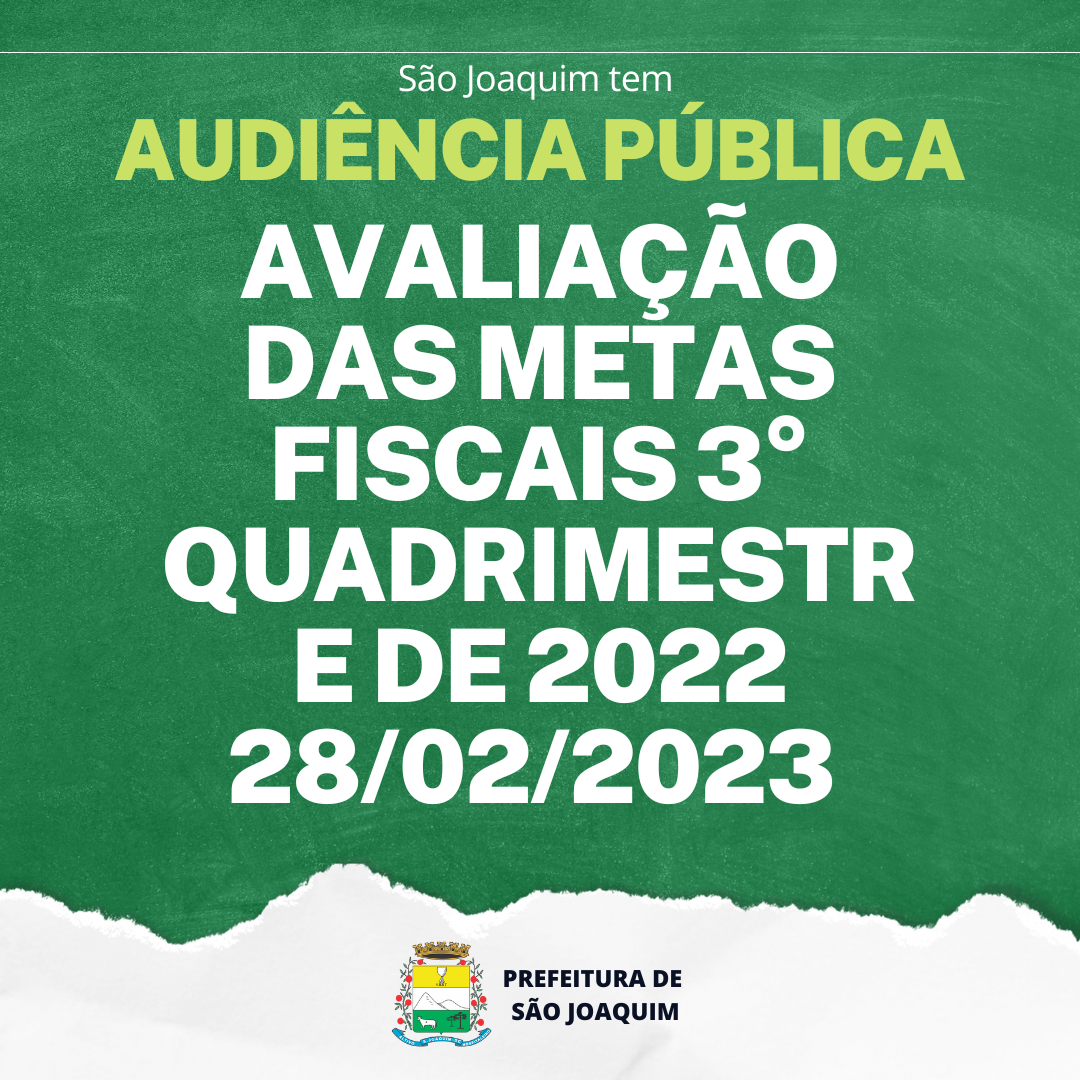 AUDIÊNCIA PÚBLICA Avaliação das Metas Fiscais 3 Quadrimestre de 2022